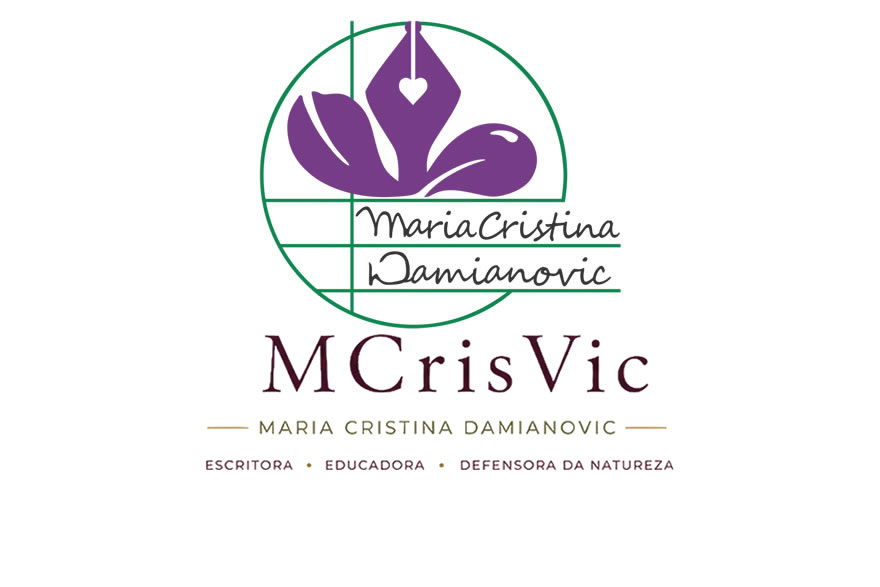 MCrisVic | Maria Cristina Damianovic - Escritora, Educadora E Autora